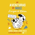 As aventuras de Mike 4: a origem de Robson (MP3-Download)