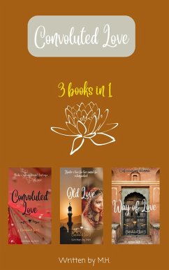 Cover Convoluted Love Trilogy (Convoluted Love, Old Love, Way of Love) (eBook, ePUB)