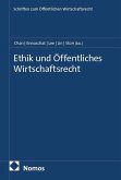 Ethik und Öffentliches Wirtschaftsrecht