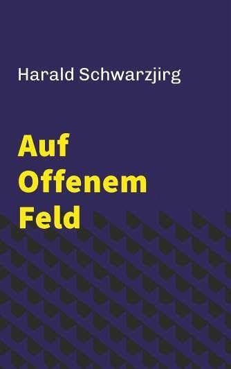 Auf offenem Feld