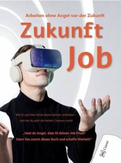 Cover Zukunft Job - Arbeiten ohne Angst vor der Zukunft