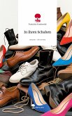In ihren Schuhen. Life is a Story - story.one
