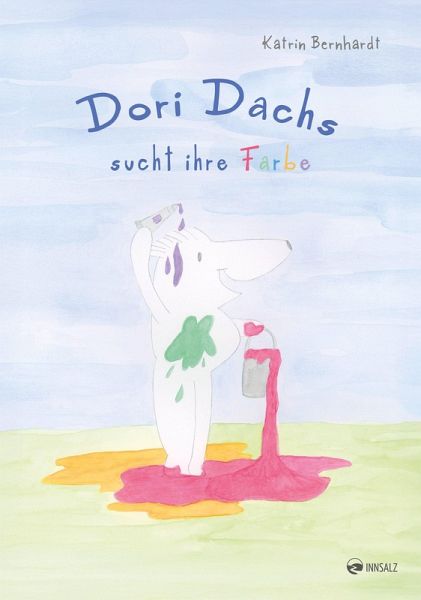 Dori Dachs sucht ihre Farbe Dori Dachs sucht ihre Farbe
