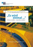 "Es wird einmal ..." "Es wird einmal ..."