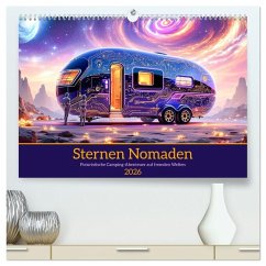 Sternen Nomaden (hochwertiger Premium Wandkalender 2026 DIN A2 quer), Kunstdruck in Hochglanz Sternen Nomaden (hochwertiger Premium Wandkalender 2026 DIN A2 quer), Kunstdruck in Hochglanz