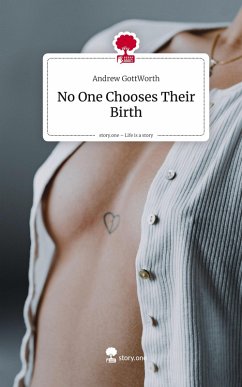 No One Chooses Their Birth. Life is a Story - story.one Cover No One Chooses Their Birth. Life is a Story - story.one