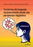 Trastornos del lenguaje: caracterización desde una perspectiva lingüística