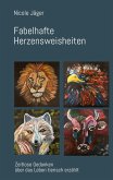 Fabelhafte Herzensweisheiten Fabelhafte Herzensweisheiten
