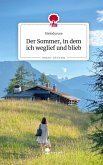 Der Sommer, in dem ich weglief und blieb. Life is a Story - story.one Der Sommer, in dem ich weglief und blieb. Life is a Story - story.one