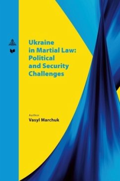 Cover Ukraine in martial law: political and security challenges.