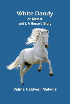 Cover White Dandy; or, Master and I