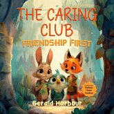 THE CARING CLUB; FRIENDSHIP FIRST THE CARING CLUB; FRIENDSHIP FIRST