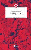 Unoriginal Sin. Life is a Story - story.one Unoriginal Sin. Life is a Story - story.one