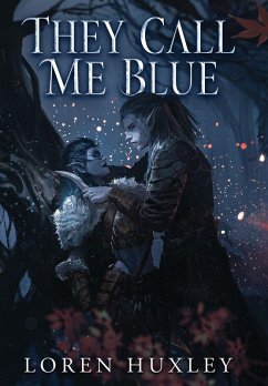 They Call Me Blue - Huxley, Loren They Call Me Blue - Huxley, Loren