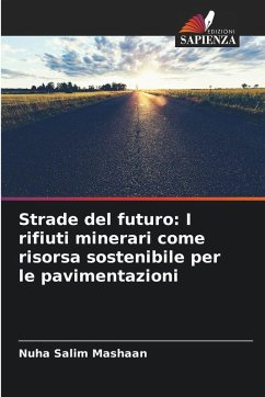 Cover Strade del futuro: I rifiuti minerari come risorsa sostenibile per le pavimentazioni