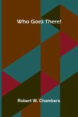 Who Goes There!