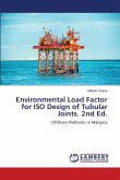 Environmental Load Factor for ISO Design of Tubular Joints. 2nd Ed.