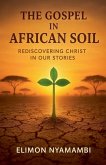 The Gospel in African Soil The Gospel in African Soil