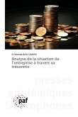 Analyse de la situation de l'entreprise à travers sa trésorerie Analyse de la situation de l'entreprise à travers sa trésorerie