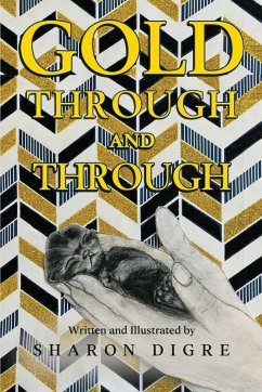 Gold Through and Through - Digre, Sharon