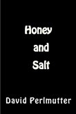 "Honey and Salt" "Honey and Salt"
