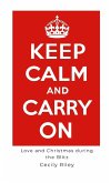 Keep Calm and Carry On