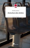 Zwischen den Zeilen. Life is a Story - story.one Zwischen den Zeilen. Life is a Story - story.one