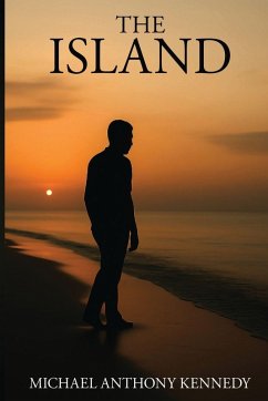 THE ISLAND - Anthony Kennedy, Michael THE ISLAND - Anthony Kennedy, Michael