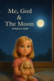 Me, God & The Moon Me, God & The Moon