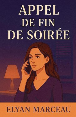 Appel de fin de soirée - Marceau, Elyan
