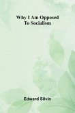 Why I am opposed to socialism Why I am opposed to socialism