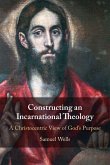 Constructing an Incarnational Theology