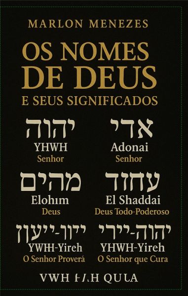 Os nomes de Deus e os seus significados (eBook, ePUB) Os nomes de Deus e os seus significados (eBook, ePUB)