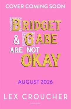 Cover Bridget and Gabe Are Not Okay