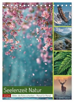 Seelenzeit Natur (Tischkalender 2026 DIN A5 hoch), CALVENDO Monatskalender