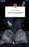 Aus der Zeit gefallen. Life is a Story - story.one Aus der Zeit gefallen. Life is a Story - story.one