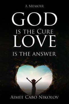 Cover God is the Cure, Love is the Answer (eBook, ePUB)