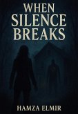 When silence breaks (eBook, ePUB) When silence breaks (eBook, ePUB)