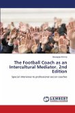 The Football Coach as an Intercultural Mediator. 2nd Edition