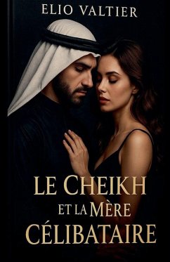 le CHEIKH Eet la mère CÉLIBATAIRE - Valtier, Elio le CHEIKH Eet la mère CÉLIBATAIRE - Valtier, Elio