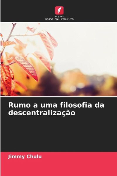 Rumo a uma filosofia da descentralização