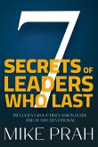 7 Secrets of Leaders Who Last 7 Secrets of Leaders Who Last