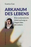 Arkanum des Lebens