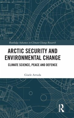 Arctic Security and Environmental Change - Arruda, Gisele