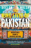 The Nine Lives of Pakistan The Nine Lives of Pakistan