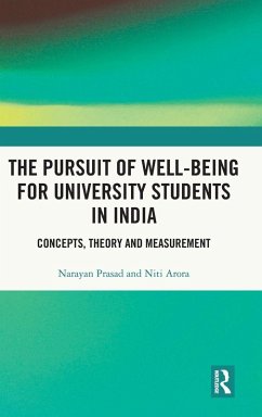The Pursuit of Well-being for University Students in India - Prasad, Narayan; Arora, Niti
