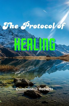 Cover The Protocol of Healing (eBook, ePUB)