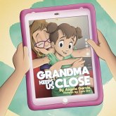 Grandma Keeps Us Close Grandma Keeps Us Close