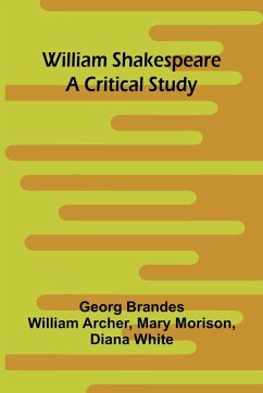 William Shakespeare - Brandes, Georg; Archer, William
