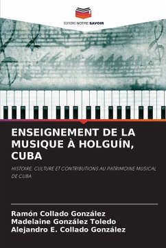 Cover ENSEIGNEMENT DE LA MUSIQUE À HOLGUÍN, CUBA